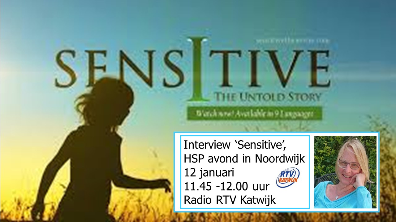 Filmavond ‘Sensitive-the movie’ en HSP informatiemarkt (een radio interview)